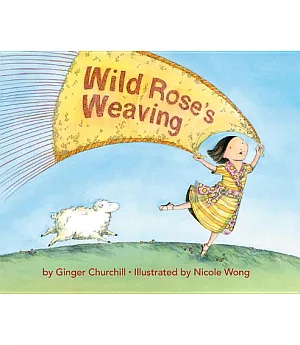 Wild Rose’s Weaving