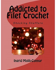 Addicted to Filet Crochet: Stocking Stuffers