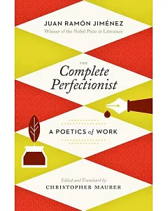 The Complete Perfectionist: A Poetics of Work