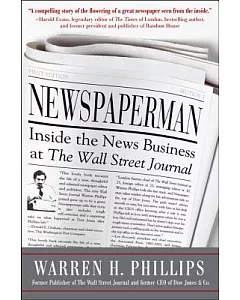 Newspaperman: Inside the News Business at the Wall Street Journal