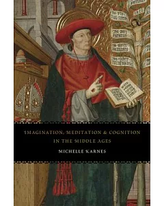 Imagination, Meditation, and Cognition in the Middle Ages