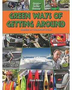 Green Ways of Getting Around: Careers in Transportation