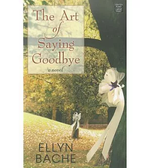 The Art of Saying Goodbye