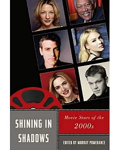 Shining in Shadows: Movie Stars of the 2000s