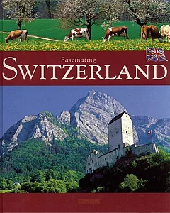 Fascinating Switzerland
