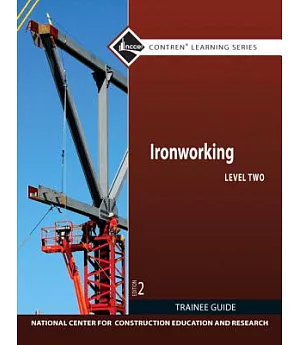 Ironworking: Trainee Guide, Level 2