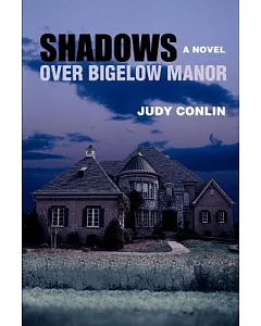 Shadows over Bigelow Manor