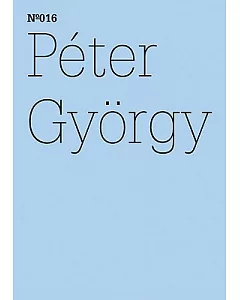 Peter gyorgy: The Two Kassels, Same Time, Another Space