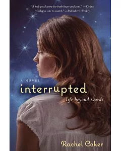 Interrupted: Life Beyond Words