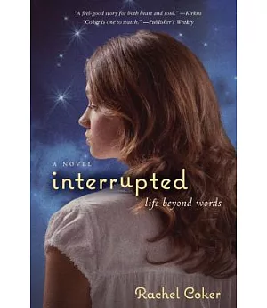 Interrupted: Life Beyond Words