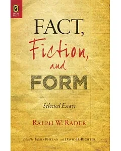 Fact, Fiction, and Form: Selected Essays