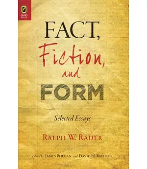 Fact, Fiction, and Form: Selected Essays