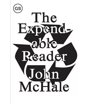 The Expendable Reader: Articles on Art, Architecture, Design, and Media (1951-79)