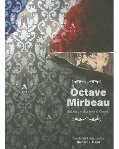 Octave Mirbeau: Two Plays: Business Is Business and Charity