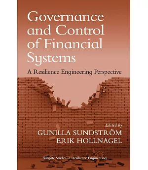 Governance and Control of Financial Systems: A Resilience Engineering Perspective