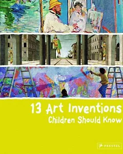 13 Art Inventions Children Should Know