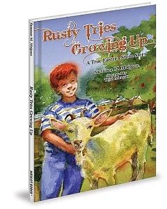 Rusty Tries Growing Up: A True Eastern Shore Story