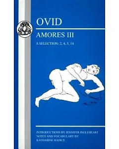 Amores 111: A Selection: 2, 4, 5, 14