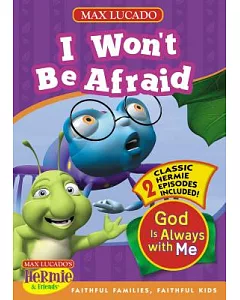 I Won’t Be Afraid: God Is Always With Me