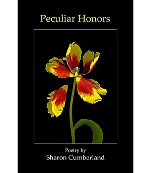 Peculiar Honors: Poems