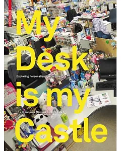 My Desk Is My Castle: Exploring Personalisation Cultures