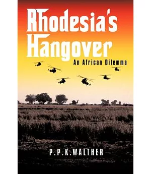 Rhodesia’s Hangover: An African Dilemma