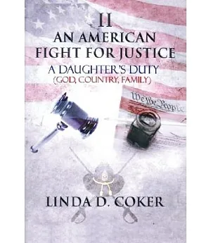 An American Fight for Justice: A Daughter’s Duty