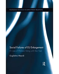 Social Failures of EU Enlargement: A Case of Workers Voting With Their Feet