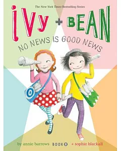 Ivy + Bean No News Is Good News