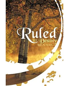 Ruled by Destiny