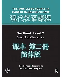 The Routledge Course in Modern Mandarin Chinese Level 2: Simplified Characters