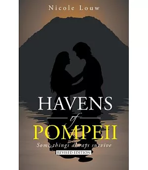 Havens of Pompeii: Some Things Always Survive