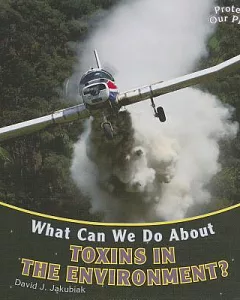 What Can We Do About Toxins in the Environment?