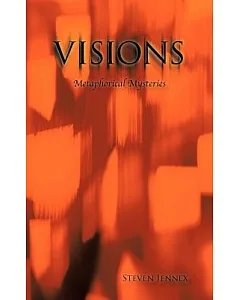 Visions: Metaphorical Mysteries