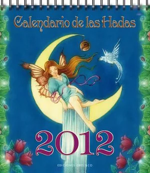 Calendario de las hadas 2012 / 2012 Fairies Calendar
