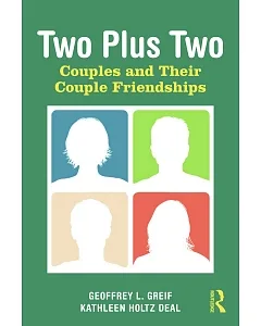 Two Plus Two: Couples and Their Couple Friendships
