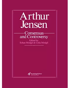 Arthur Jensen Consensus and Controversy