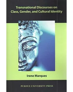 Transnational Discourses on Class, Gender, and Cultural Identity