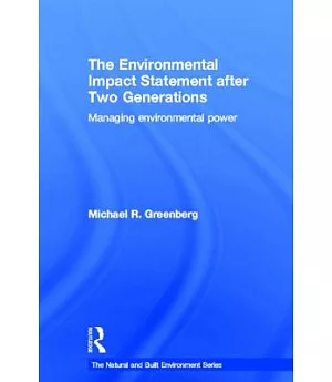 The Environmental Impact Statement After Two Generations: Managing Environmental Power
