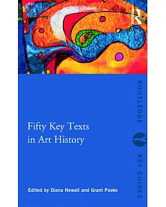 Fifty Key Texts in Art History