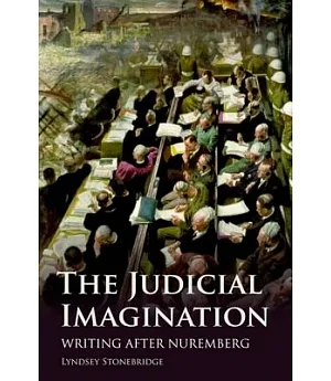 The Judicial Imagination: Writing After Nuremberg
