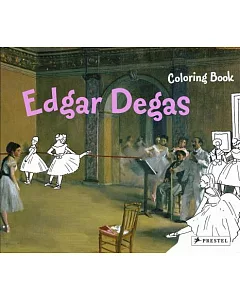 Edgar Degas: Coloring Book
