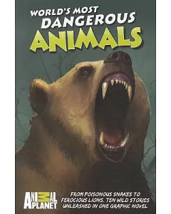 World’s Most Dangerous Animals