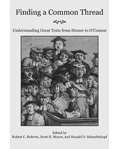 Finding a Common Thread: Reading Great Texts from Homer to O’connor
