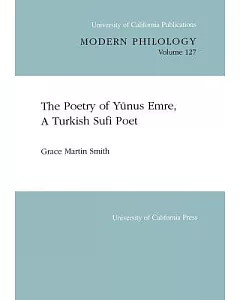 The Poetry of yunus Emre, a Turkish Sufi Poet