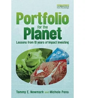 Portfolio for the Planet: Lessons from 10 Years of Impact Investing
