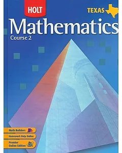 Mathematics, Course 2: Holt Mathematics Texas