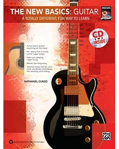 The New Basics: Guitar: A Totally Different, Fun Way to Learn