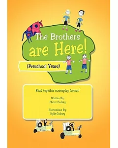 The Brothers Are Here!: Preschool Years