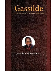 Gassilde: Troubles of an African Girl